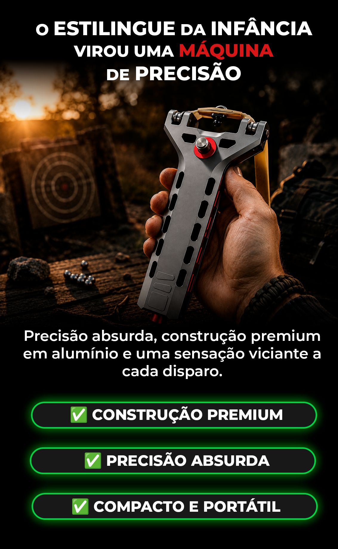 Estilingue de precisão em alumínio sendo segurado em frente a alvos ao pôr do sol